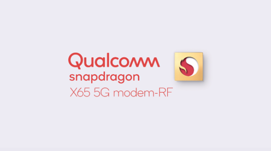 高通5G基帶驍龍X65，集成諸多創(chuàng)新特性，釋放5G潛能