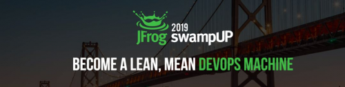 swampUP 2019盛大開幕，頂尖行業(yè)巨頭齊聚硅谷探討DevOps行業(yè)趨勢
